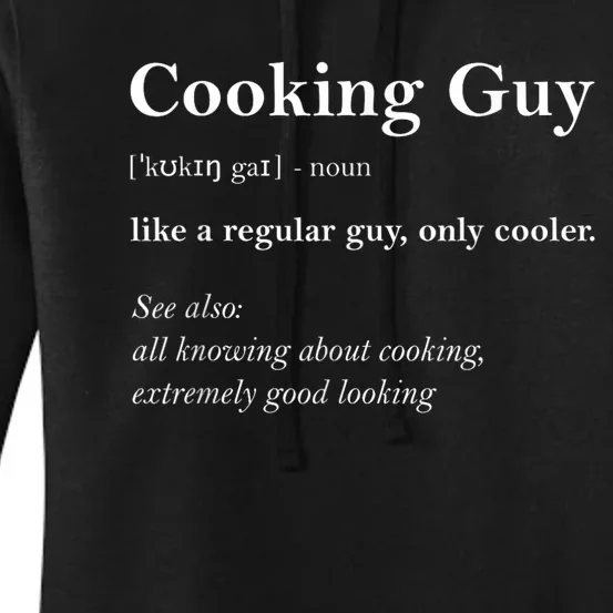 Funny Cooking Guy Definition Gift For Cook Lovers Women's Pullover Hoodie