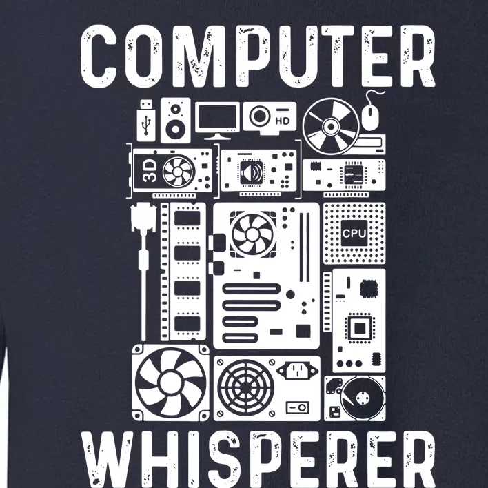 Funny Computer Geek Tech Nerd Computer Whisperer Toddler Sweatshirt