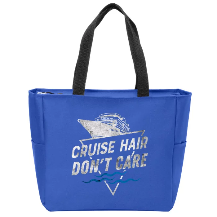 Funny Cruise Hair Dont Care Cruising Ship Holiday Cool Gift Zip Tote Bag