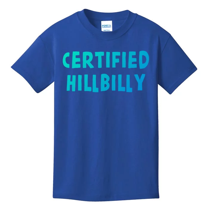 Funny Certified Hillbilly Bumpkin Cracker Rural Redneck Gift Kids T-Shirt