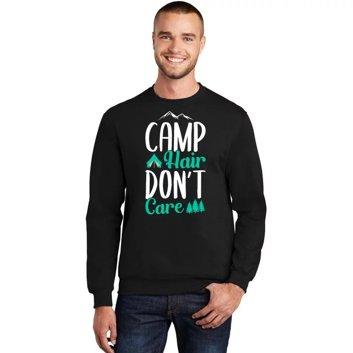 Funny Camp Hair Don't Care Sweatshirt