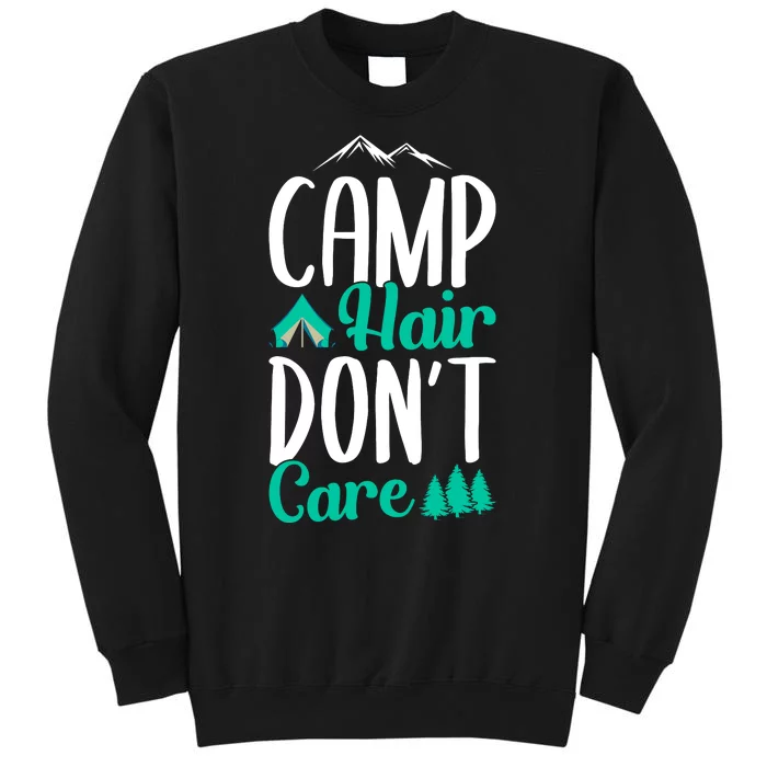 Funny Camp Hair Don't Care Sweatshirt