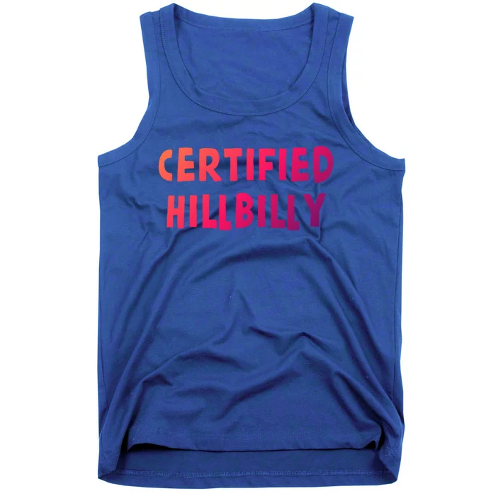 Funny Certified Hillbilly Bumpkin Cracker Rural Redneck Gift Tank Top