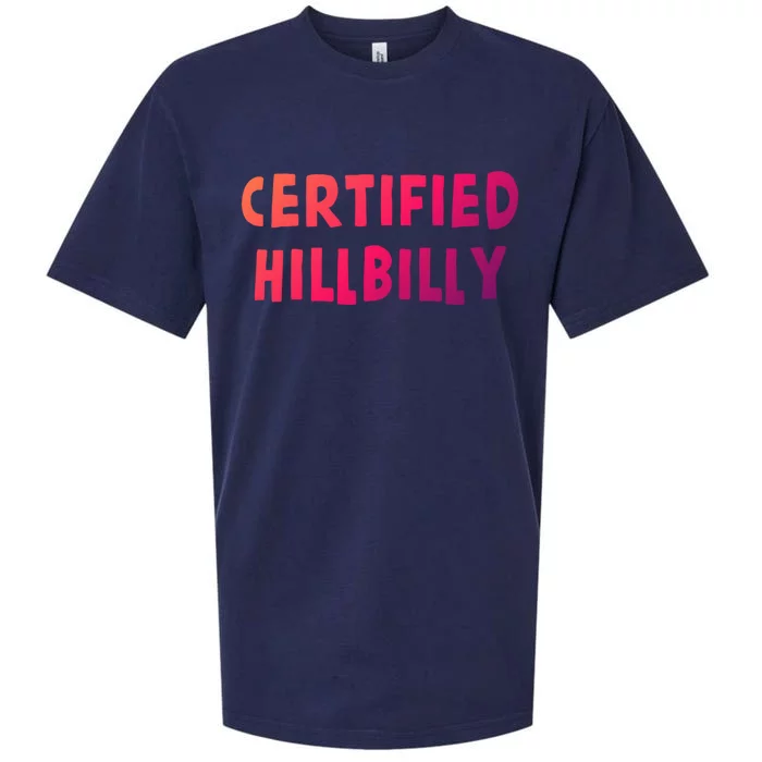 Funny Certified Hillbilly Bumpkin Cracker Rural Redneck Gift Sueded Cloud Jersey T-Shirt