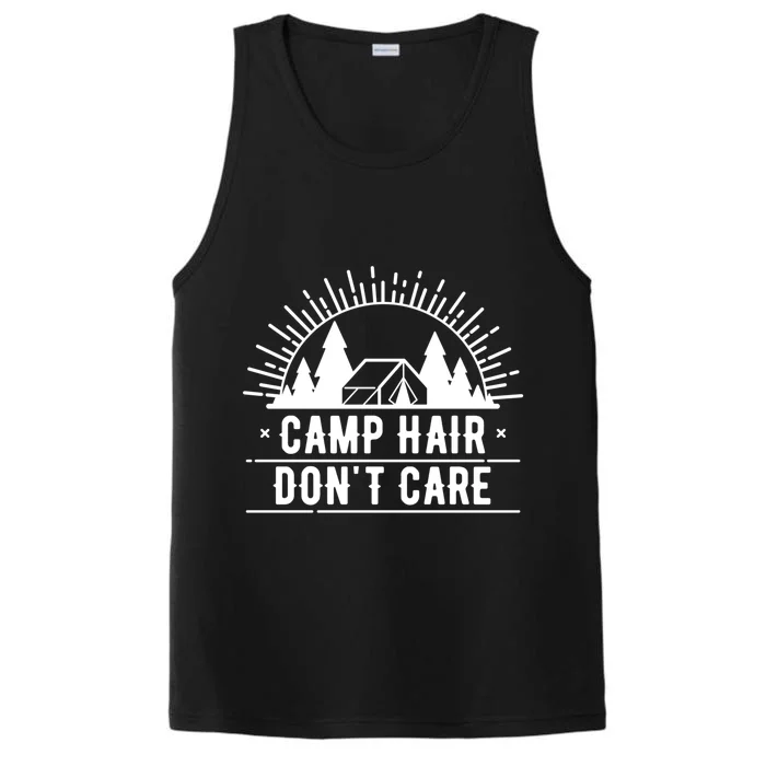 Funny Camp Hair Dont Care For Summer Camping Trips Gift Performance Tank