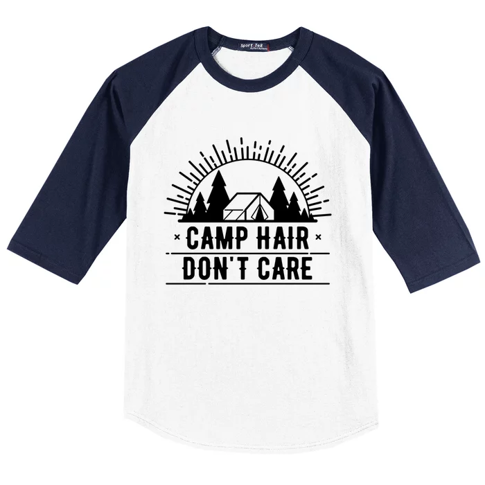 Funny Camp Hair Dont Care For Summer Camping Trips Gift Baseball Sleeve Shirt