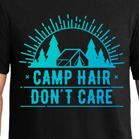 Funny Camp Hair Dont Care For Summer Camping Trips Gift Pajama Set