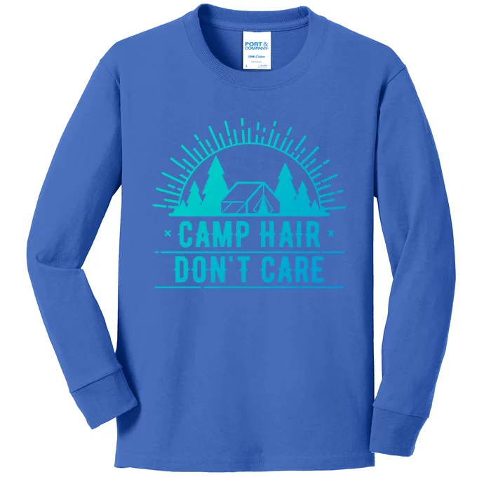 Funny Camp Hair Dont Care For Summer Camping Trips Gift Kids Long Sleeve Shirt