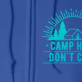 Funny Camp Hair Dont Care For Summer Camping Trips Gift Full Zip Hoodie