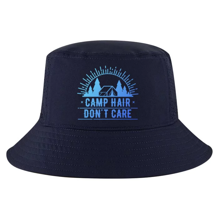 Funny Camp Hair Dont Care For Summer Camping Trips Gift Cool Comfort Performance Bucket Hat