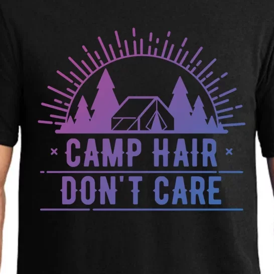 Funny Camp Hair Dont Care For Summer Camping Trips Gift Pajama Set