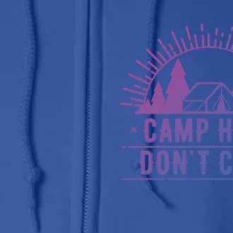 Funny Camp Hair Dont Care For Summer Camping Trips Gift Full Zip Hoodie