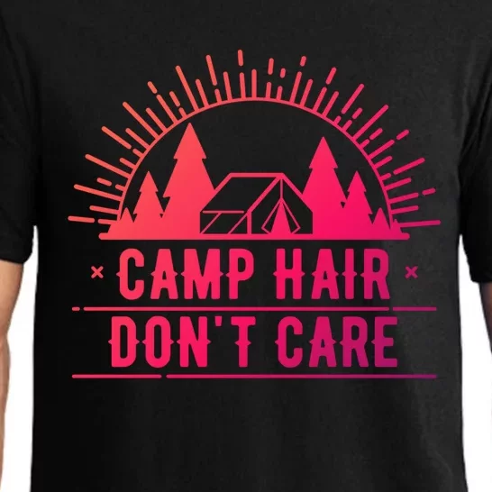 Funny Camp Hair Dont Care For Summer Camping Trips Gift Pajama Set