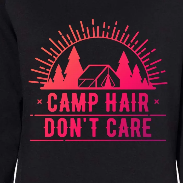 Funny Camp Hair Dont Care For Summer Camping Trips Gift Womens California Wash Sweatshirt