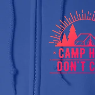 Funny Camp Hair Dont Care For Summer Camping Trips Gift Full Zip Hoodie