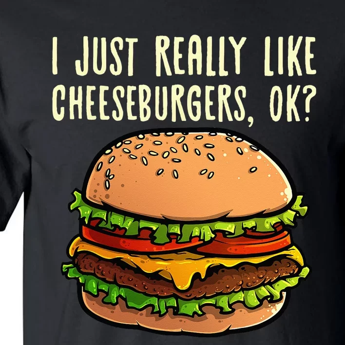 Funny Cheeseburger Hamburger Design Burger Lover Tall T-Shirt