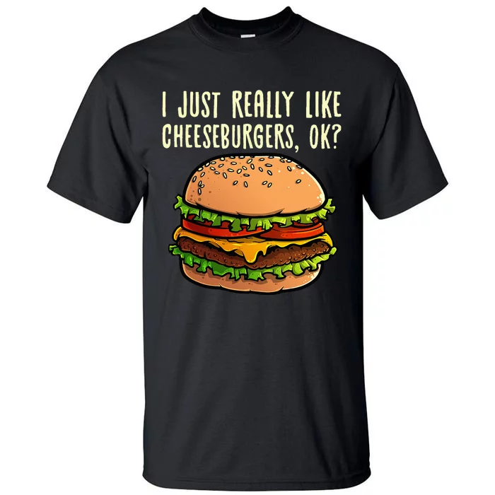 Funny Cheeseburger Hamburger Design Burger Lover Tall T-Shirt