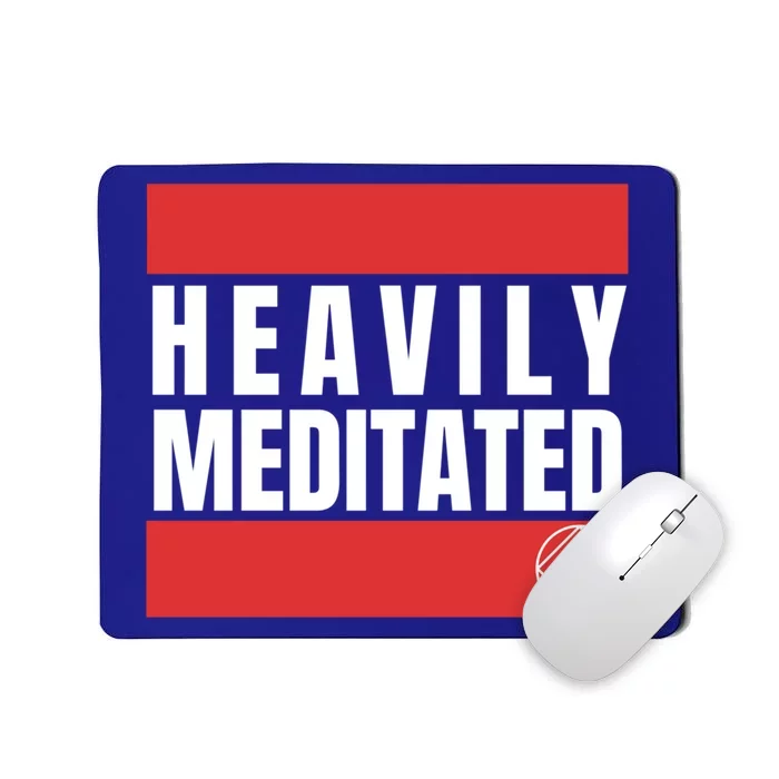 Funny Cool Heavily Meditated Na Aa Gift Mousepad