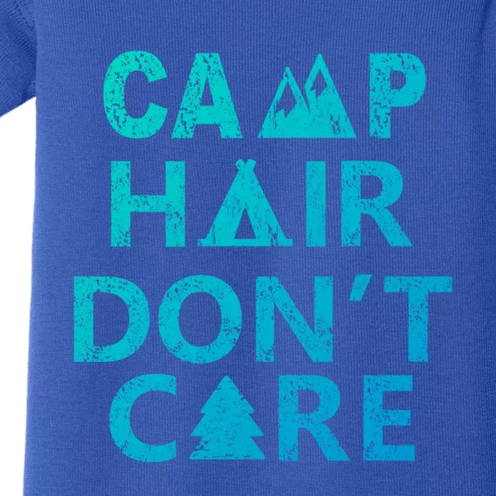 Funny Camp Hair Dont Care Outdoor Camping And Hiking Design Gift Baby Bodysuit