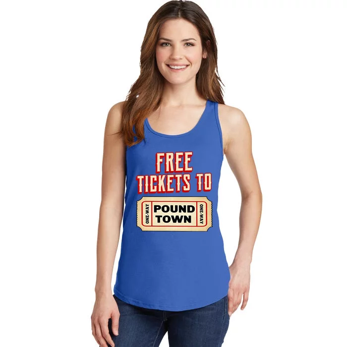 Funny College Humor Free Tickets To Pound Town Carnival Ladies Essential Tank