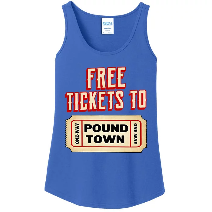 Funny College Humor Free Tickets To Pound Town Carnival Ladies Essential Tank