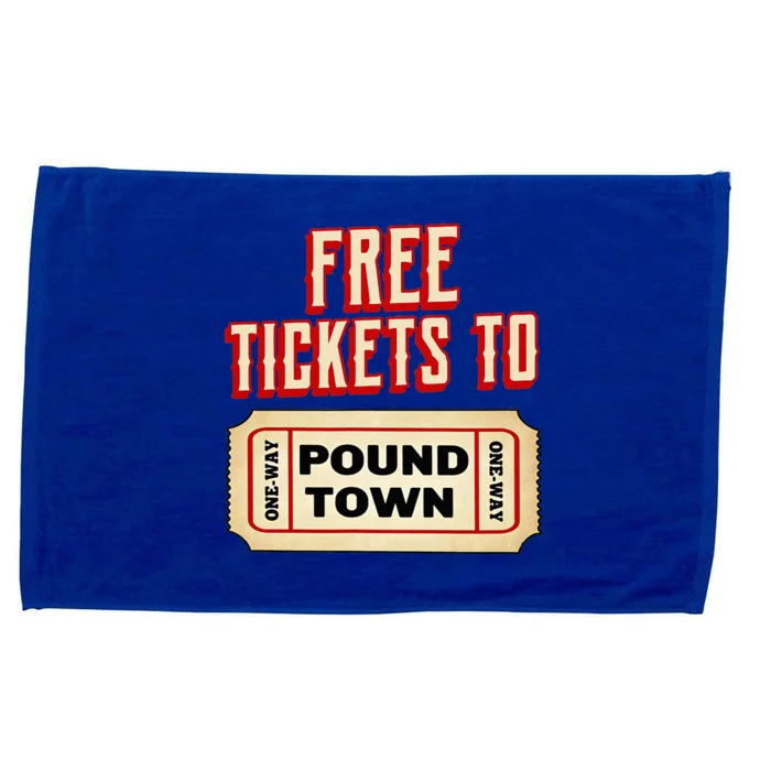 Funny College Humor Free Tickets To Pound Town Carnival Microfiber Hand Towel