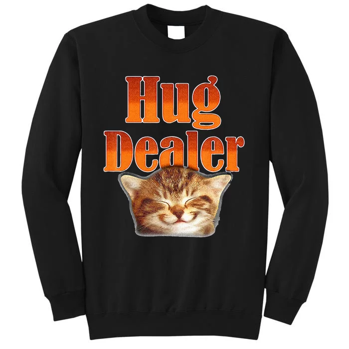 Funny Cat Hug Dealer Cute Kitty For Feline Fans Tall Sweatshirt