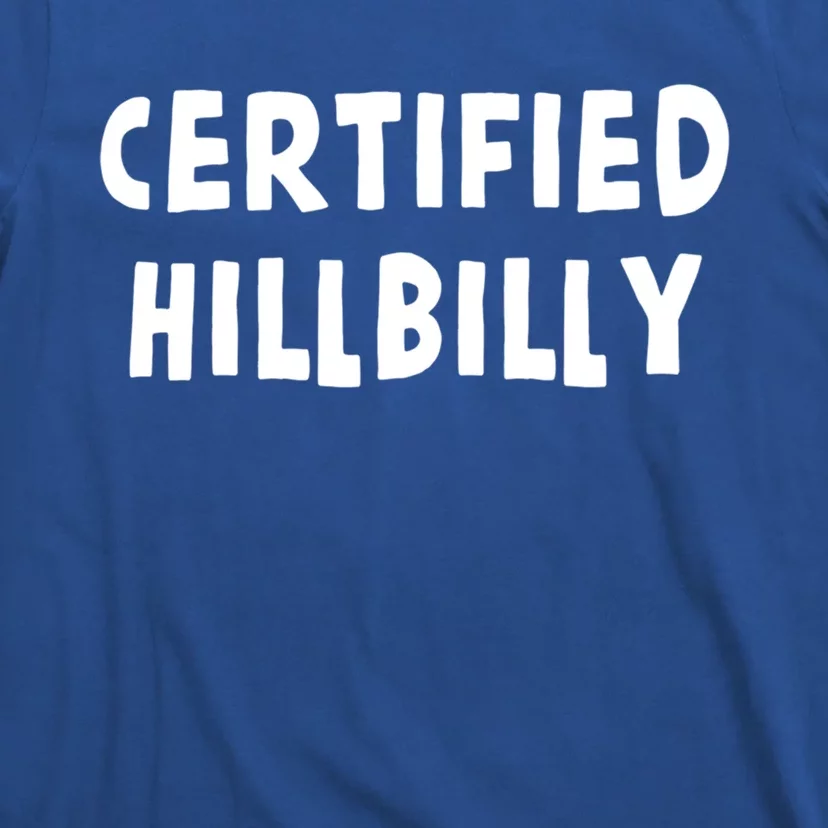 Funny Certified Hillbilly Bumpkin Cracker Rural Redneck Gift T-Shirt