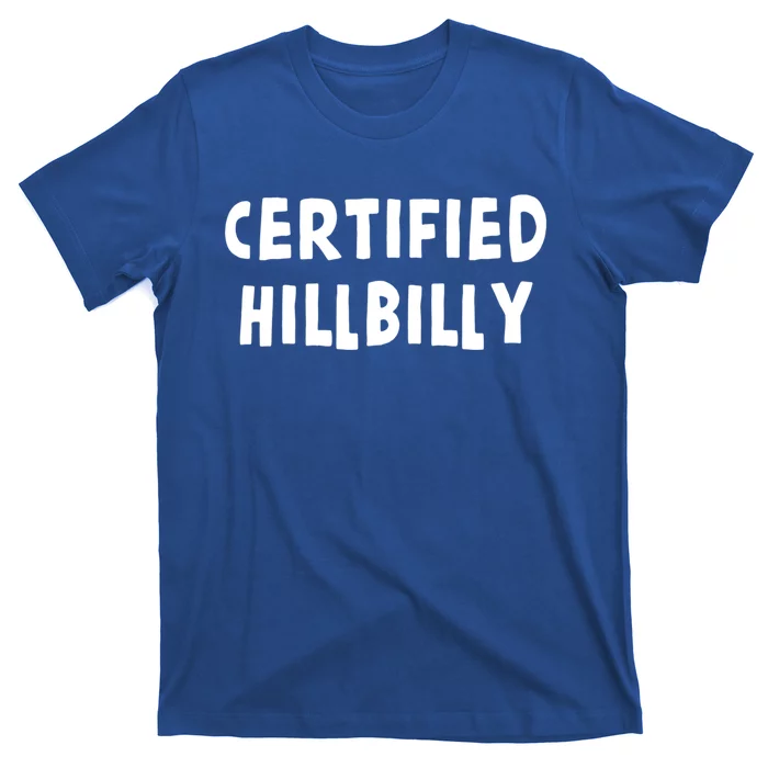 Funny Certified Hillbilly Bumpkin Cracker Rural Redneck Gift T-Shirt