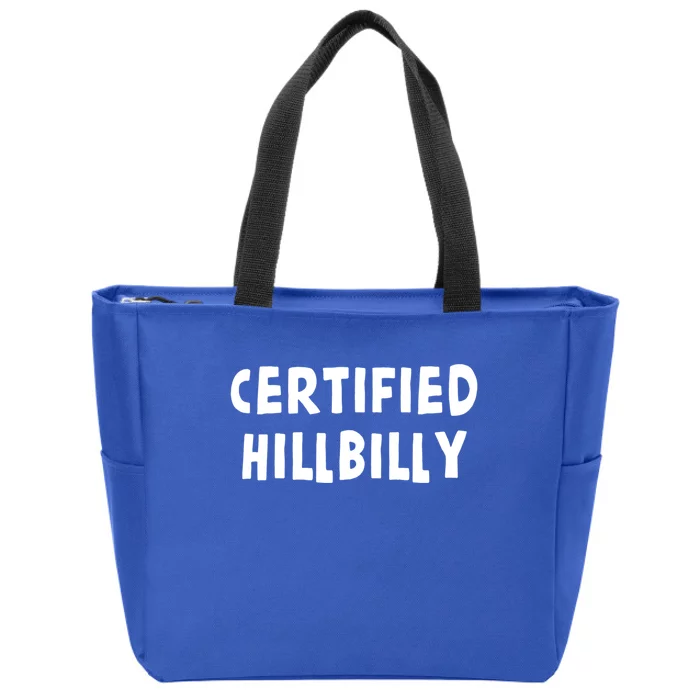 Funny Certified Hillbilly Bumpkin Cracker Rural Redneck Gift Zip Tote Bag