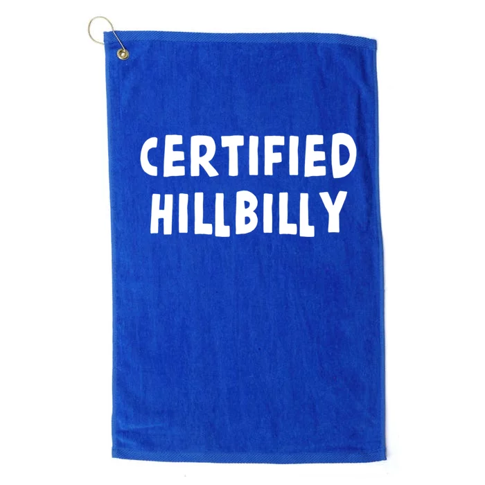 Funny Certified Hillbilly Bumpkin Cracker Rural Redneck Gift Platinum Collection Golf Towel