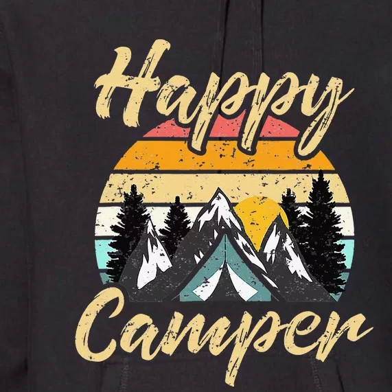 Funny Camping Hiking Lover Present Happy Camper Premium Hoodie