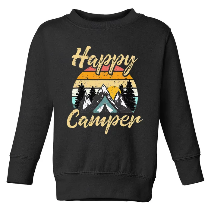 Funny Camping Hiking Lover Present Happy Camper Toddler Sweatshirt