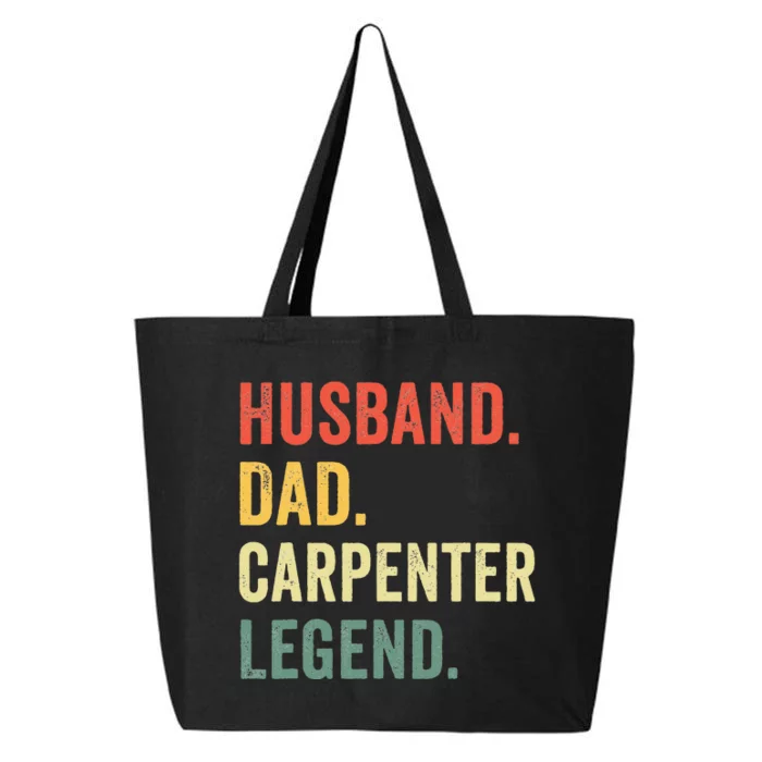 Funny Carpenter Husband Dad Carpenter Legend Carpentry 25L Jumbo Tote