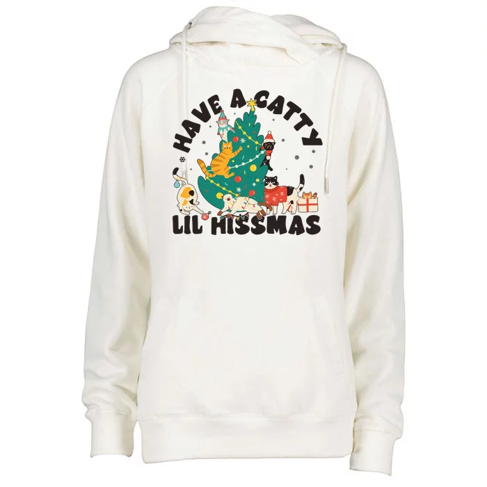 Funny Christmas Have A Catty Lil Hissmas Cat Lover Womens Funnel Neck Pullover Hood