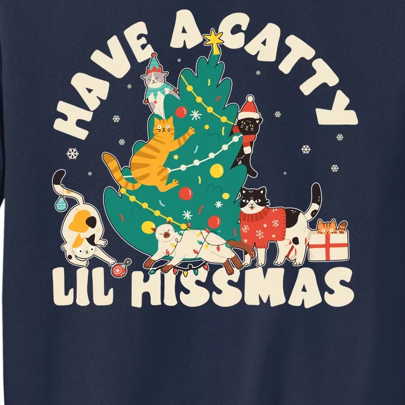 Funny Christmas Have A Catty Lil Hissmas Cat Lover Sweatshirt