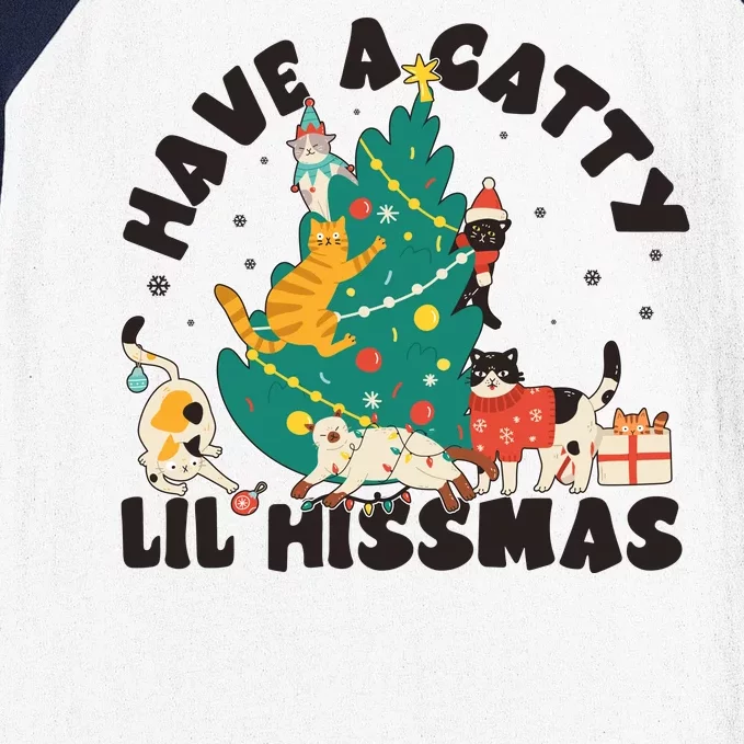 Funny Christmas Have A Catty Lil Hissmas Cat Lover Baseball Sleeve Shirt