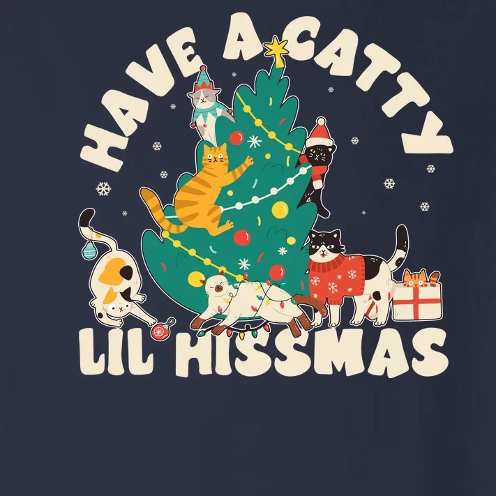 Funny Christmas Have A Catty Lil Hissmas Cat Lover Toddler Long Sleeve Shirt