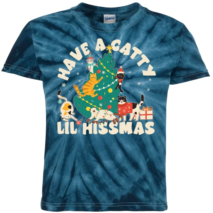 Funny Christmas Have A Catty Lil Hissmas Cat Lover Kids Tie-Dye T-Shirt