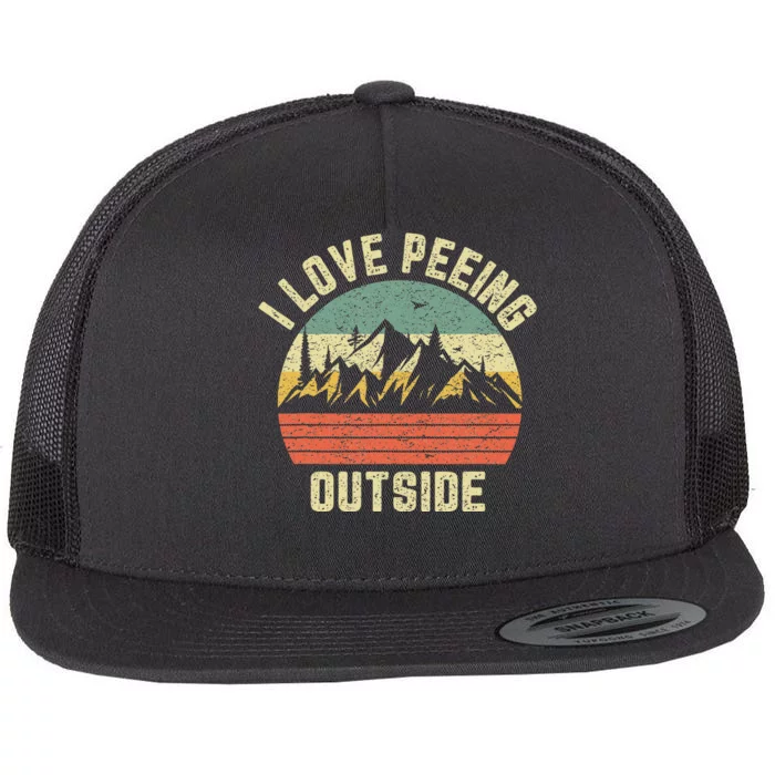 Funny Camping Hiking Outdoors I Love Peeing Outside Flat Bill Trucker Hat