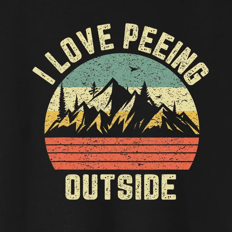 Funny Camping Hiking Outdoors I Love Peeing Outside Women's Crop Top Tee