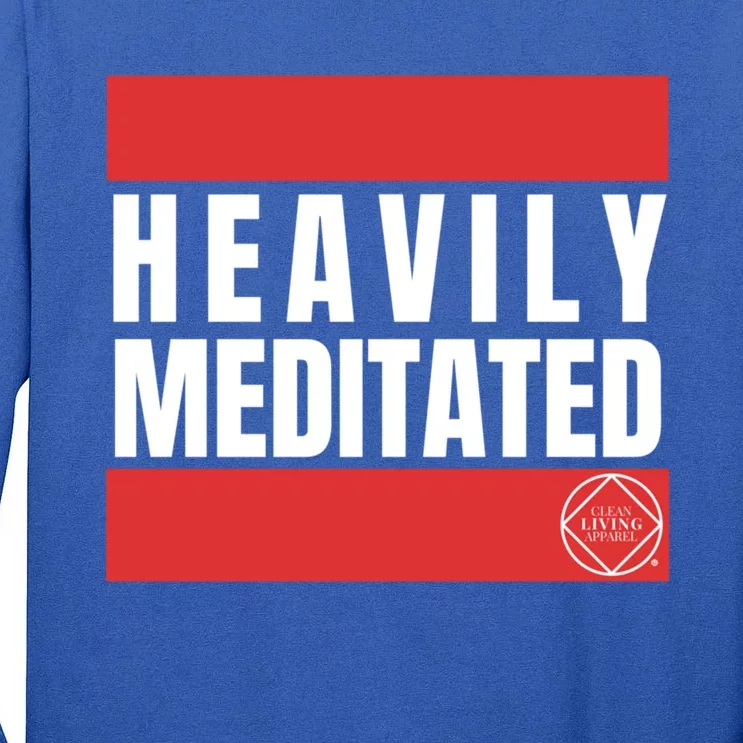 Funny Cool Heavily Meditated Na Aa Gift Tall Long Sleeve T-Shirt