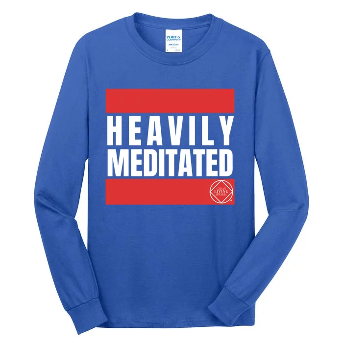 Funny Cool Heavily Meditated Na Aa Gift Tall Long Sleeve T-Shirt