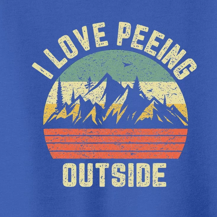 Funny Camping Hiking Outdoors I Love Peeing Outside Toddler T-Shirt