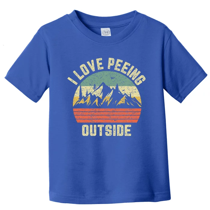 Funny Camping Hiking Outdoors I Love Peeing Outside Toddler T-Shirt