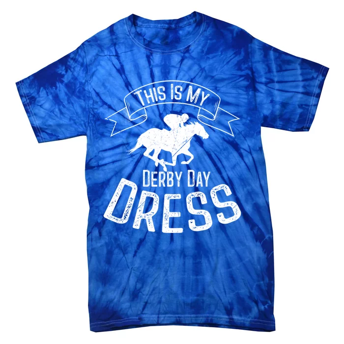 Funny Classic Horse Kentucky This Is My Derby Day Dress Meaningful Gift Tie-Dye T-Shirt