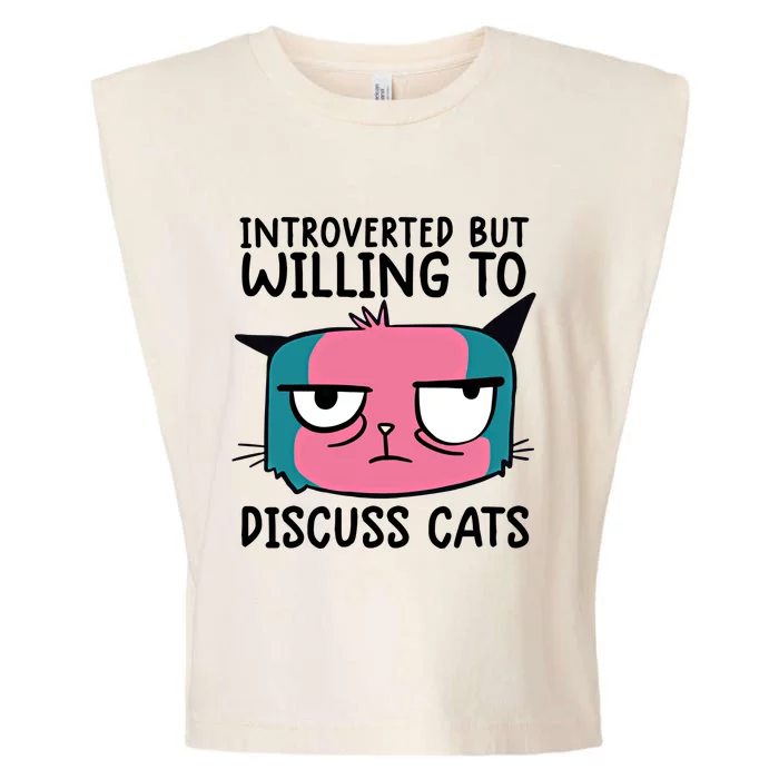 Funny Cat Happy Introverted But Willing To Discuss Cats Gift Garment-Dyed Women's Muscle Tee