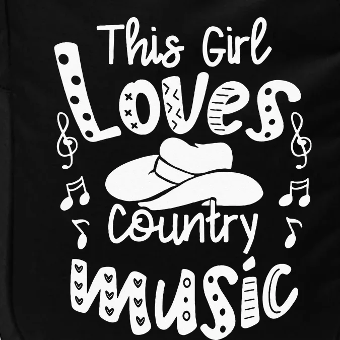 Funny Cowgirl Hat Music Lover This Girl Loves Country Music Impact Tech Backpack