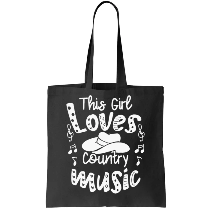 Funny Cowgirl Hat Music Lover This Girl Loves Country Music Tote Bag