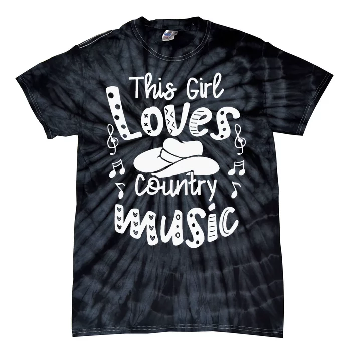 Funny Cowgirl Hat Music Lover This Girl Loves Country Music Tie-Dye T-Shirt